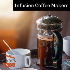 Infusion Coffee Makers